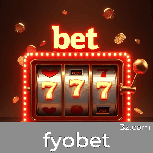 Fyobet: Sua Plataforma de Apostas Segura e Divertida